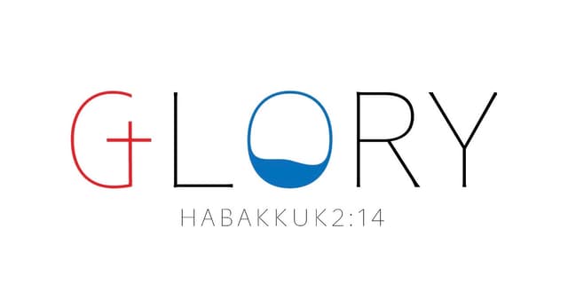 GLORY — HABAKKUK 2:14